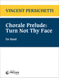 Chorale Prelude-Turn Not Thy Face Concert Band sheet music cover